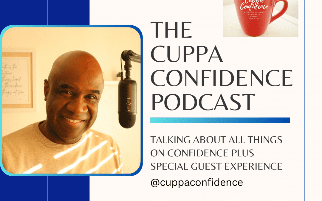 Cuppa Confidence Podcast ‘Doubts to Commissions’